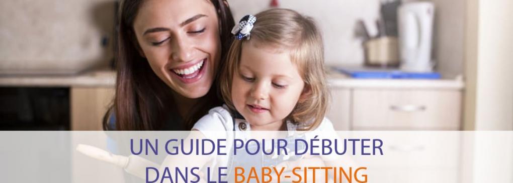 Guide pour débuter et faire du baby-sitting